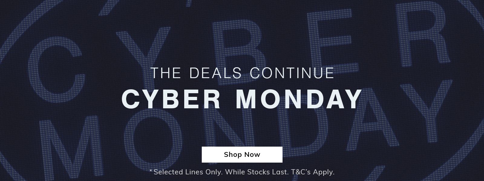 Cyber Monday - Shop Now
