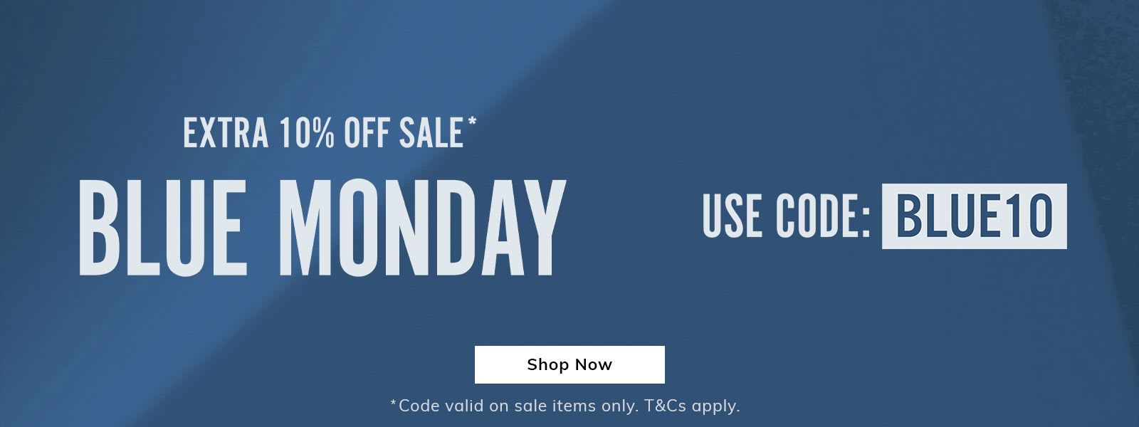 Blue Monday - Shop Now
